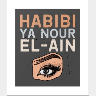 Habibi Ya Nour El-Ain Posters and Art